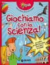 SIDOTI BENIAMINO, Giochiamo con la scienza! Experia