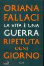 FALLACI ORIANA, La vita e
