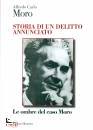 CARLO ALFREDO MORO, Storia di un delitto annunciato