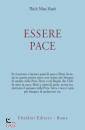 NHAT HANH THICH, Essere pace