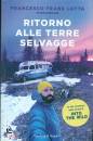 LOTTA FRANCESCO, Ritorno alle terre selvagge