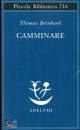 BERNHARD THOMAS, Camminare