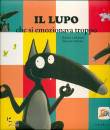 GRIBAUDO, Il lupo che si emozionava troppo Amico lupo