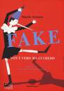 DANIELE ARISTARCO, Fake Non e