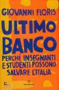 FLORIS GIOVANNI, Ultimo banco