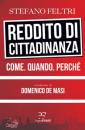FELTRI STEFANO, Reddito di cittadinanza come quando perch�