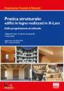COSTA ANDREA, Pratica strutturale: edifici in legno con x-lam