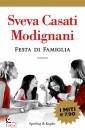 CASATI MODIGNANI SVE, Festa di famiglia