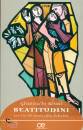 BRUNI GIANCARLO, Beatitudini. La via di Ges� alla felicit�