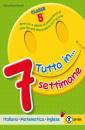 immagine di Tutto in 7 settimane per la 5� class