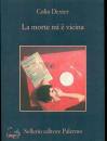 DEXTER COLIN, La morte mi � vicina