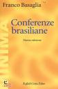 BASAGLIA FRANCO, Conferenze brasiliane