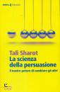 SHAROT TALI, Scienza della persuasione