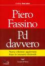 PIERO FASSINO, PD davvero