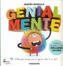 IBARROLA BEGONA, Genialmente identifica e potenzia....