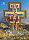 RIVAS CATALINA, La grande crociata della misericordia