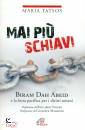 TATSOS MARIA, Mai pi� schiavi