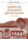 DIDIER HOUZEL, Genitori che trasmettono figli che crescono