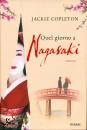 COPLETON JACKIE, Qel giorno a Ngasaki