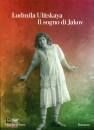 LUDMILLA ULITSKAJA, Il sogno di jakov