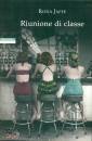 JAFFE RONA, Riunione di classe