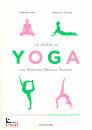 WEI MARLYNN  GROVES, La guida allo yoga della Harvard Medical School