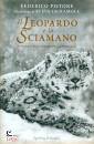 PISTONE FEDERICO, Il leopardo e lo sciamano