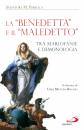 PERRELLA SALVATORE, La benedetta e il maledetto