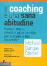BUNGAY STANIER M., Il coaching � una sana abitudine