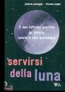 immagine di Servirsi della luna