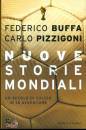 BUFFA - PIZZICONI, Nuove storie mondiali