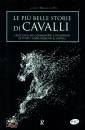 DE VITA MASSIMO /ED, Le pi� belle storie di cavalli