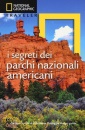 NATIONAL GEOGRAPHIC, I segreti dei parchi nazionali americani