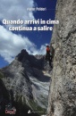 POLIDORI WALTER, Quando arrivi in cima continua a salire