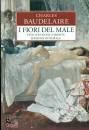 BAUDELAIRE CHARLES, I fiori del male Testo francese a fronte