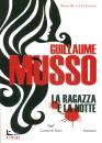 MUSSO GUILLAUME, La ragazza e la notte