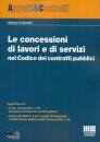 COSTANTINI ALBERTO, Concessioni di lavori e di servizi nel codice C.P.