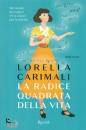CARIMALI LORELLA, La radice quadrata della vita