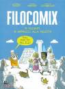 JEAN-PHILIPPE THIVET, Philocomix. 10 filosofi, 10 approcci alla felicit�