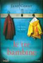CORRY JANE, Le tre bambine