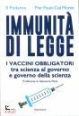 DAL MONTE IL PEDANTE, Immunita