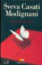 CASATI MODIGNANI S., Un battito d