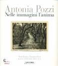 POZZI ANTONIA, Nelle immagini l