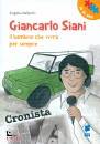 MALLARDO ANGELA, Giancarlo Siani Il bambino che vivr� per sempre