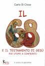 DI CICCO CARLO, Il 68 e il testamento di Ges�