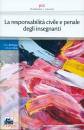 DI MEGLIO-VITALI, La responsabilit� civile e penale degli insegnanti