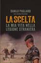 PAGLIARO CON SCERESI, La scelta