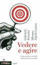 FERRETTI ZIPOLI C., Vedere e agire