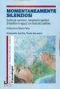 IACCHIA -  ANCARANI, Momentaneamente silenziosi