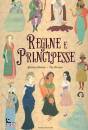 ROTONDI - TACCONE, Regine e principesse